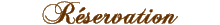 Réservation de votre chambre